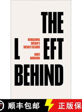 【3-4周达】The Left Behind: Reimagining Britain's Socially Excluded [9780745344621]
