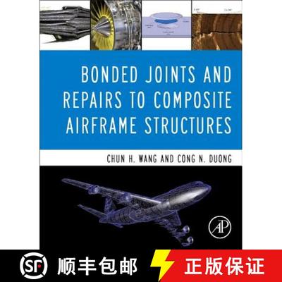 【3-4周达】Bonded Joints and Repairs to Composite Airframe Structures [9780124171534]