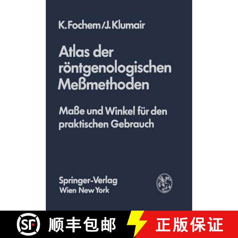 【3-4周达】Atlas Der Reontgenologischen Messmethoden: Masse Und Winkel Feur Den Praktischen Gebrauch [9783211813669]