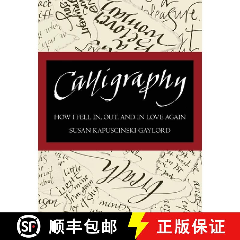 【2-3周达】Calligraphy: How I Fell In, Out, and In Love Again [9780989164252]