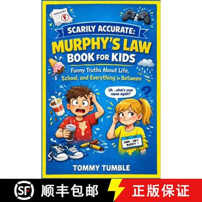 【3-4周达】Scarily Accurate Murphy's Law Book For Kids: Funny Truths About Life, School, and Everythi... [9781105665080]