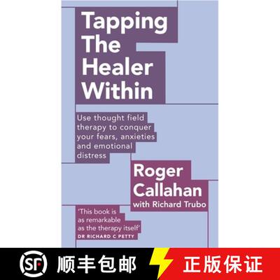 【3-4周达】Tapping The Healer Within: Use thought field therapy to conquer your fears, anxieties and ... [9780749941154]