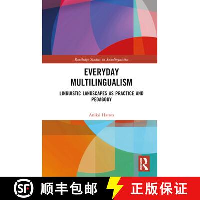【3-4周达】精装 Everyday Multilingualism: Linguistic Landscapes as Practice and Pedagogy [9781032277028]