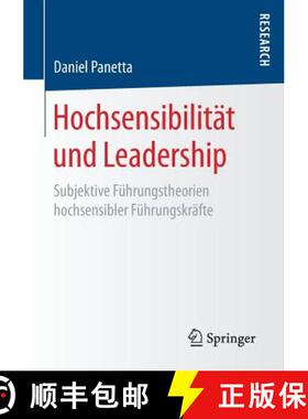 【3-4周达】Hochsensibilität und Leadership : Subjektive Führungstheorien hochsensibler Führungskr... [9783658163549]