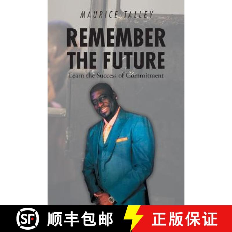 【3-4周达】Remember the Future: Learn the Success of Commitment [9781644711460]