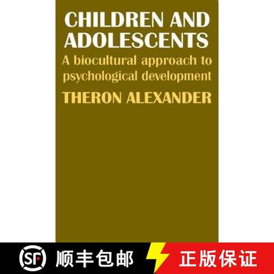 【3-4周达】Children and Adolescents : A Biocultural Approach to Psychological Development [9780202309132]
