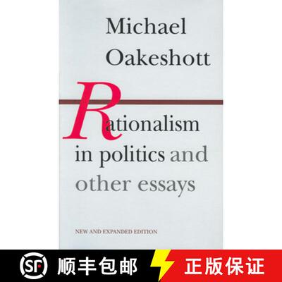 【3-4周达】Rationalism in Politics and Other Essays [9780865970953]