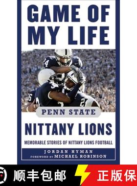 【3-4周达】Game of My Life Penn State Nittany Lions: Memorable Stories of Nittany Lions Football [9781613210710]