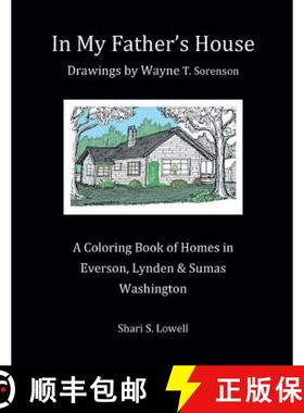 预订 In My Father's House: Drawings by Wayne T. Sorenson [9780692979402]