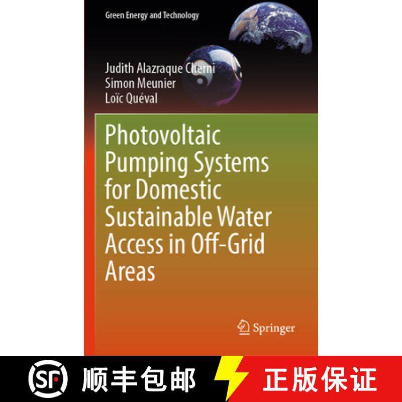 【3-4周达】Photovoltaic Pumping Systems for Domestic Sustainable Water Access in Off-Grid Areas [9783031507939]