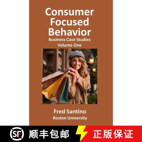 【3-4周达】Consumer Focused Behavior: Business Case Studies [9798218501693]