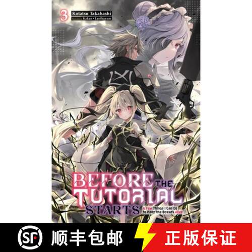 【3-4周达】Before the Tutorial Starts: A Few Things I Can Do to Keep the Bosses Alive, Vol. 3: Volume 3 [9798855407334]