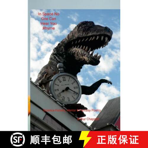 【3-4周达】In Space No One Can Hear You Rhyme: Science Fiction, Fantasy and Horror Poetry [9781326988692]