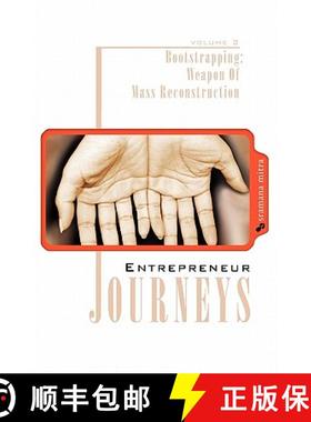 预订 Entrepreneur Journeys: Bootstrapping: Weapon Of Mass Reconstruction [9781439234518]