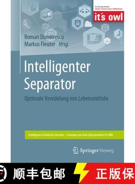【3-4周达】Intelligenter Separator : Optimale Veredelung von Lebensmitteln [9783662580172]