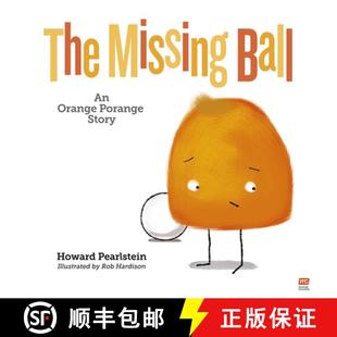 【3-4周达】The Missing Ball: An Orange Porange Story Volume 3 [9789814974080]