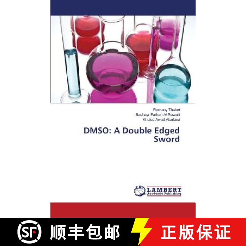 【2-3周达】Dmso: A Double Edged Sword [9783659796418]