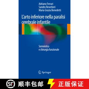 【3-4周达】L'arto inferiore nella paralisi cerebrale infantile : Semeiotica e chirurgia funzionale [9788847028135]