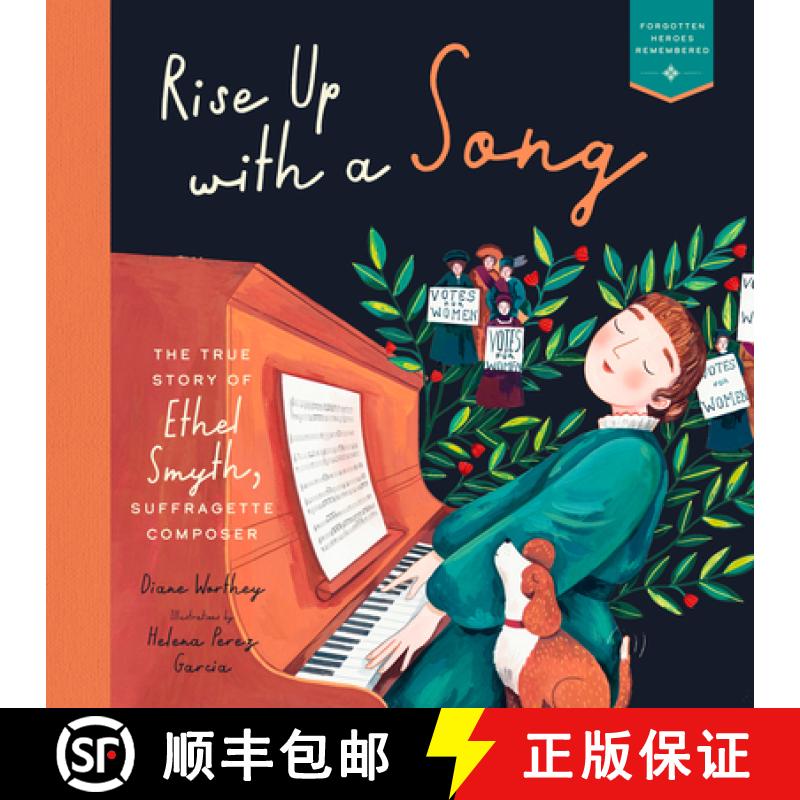 预订 Rise Up with a Song: The True Story of Ethel Smyth, Suffragette Composer [9781638191315]