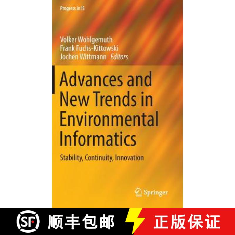 【4周达】Advances and New Trends in Environmental Informatics : Stability, Continuity, Innovation [9783319447100]