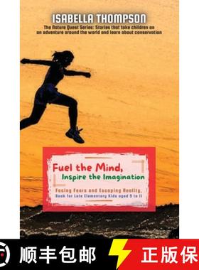 预订 Fuel the Mind, Inspire the Imagination: Facing Fears and Escaping Reality, Book for Late Element... [9788642852898]
