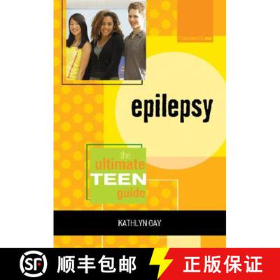 【3-4周达】Epilepsy : The Ultimate Teen Guide [9780810858350]