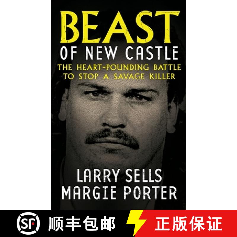 【3-4周达】Beast Of New Castle: The Heart-Pounding Battle To Stop A Savage Killer [9781948239660]