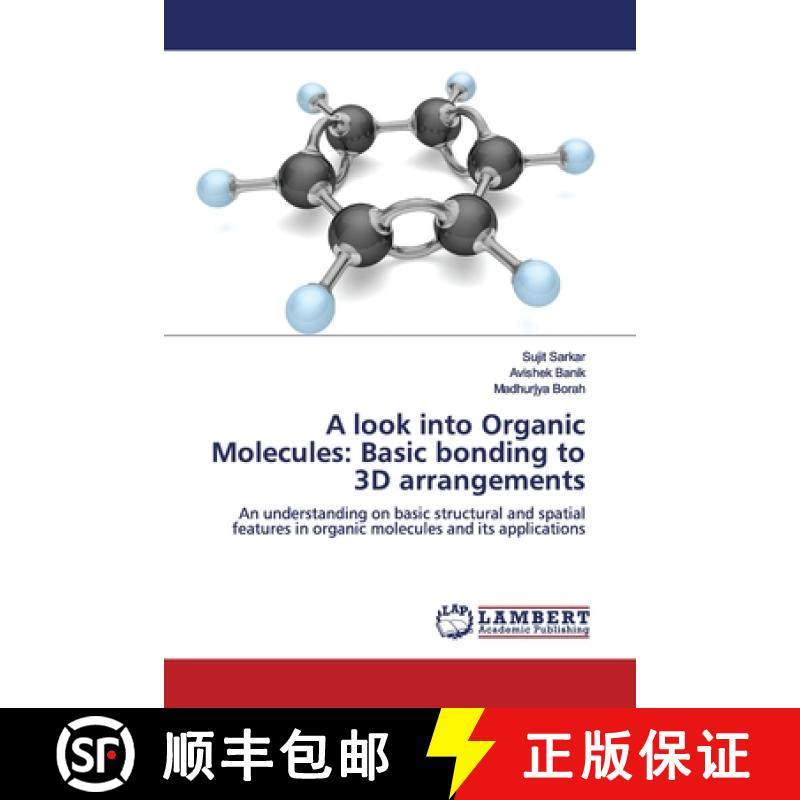 预订 A look into Organic Molecules: Basic bonding to 3D arrangements [9786202058001]