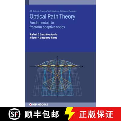 【3-4周达】Optical Path Theory : Fundamentals to freeform adaptive optics [9780750347037]