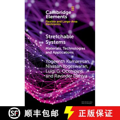 【3-4周达】Stretchable Systems: Materials, Technologies, and Applications [9781108794824]