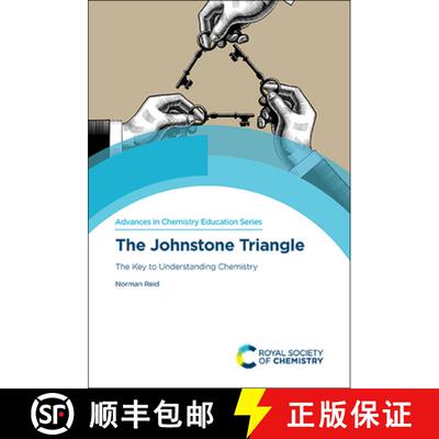 【3-4周达】精装 The Johnstone Triangle: The Key to Understanding Chemistry [9781839161681]