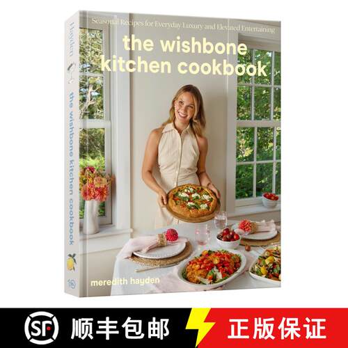 【3-4周达】精装 许愿骨厨房 he Wishbone Kitchen Cookbook: Seasonal Recipes for Everyday Luxury and Ele... [9780593835951]