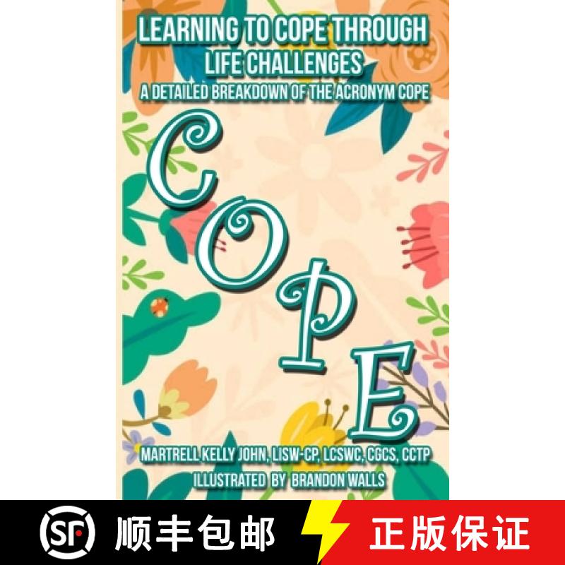 【2-3周达】Learning to Cope Through Life Challenges: A Detailed Breakdown of the Acronym Cope [9798988812609]