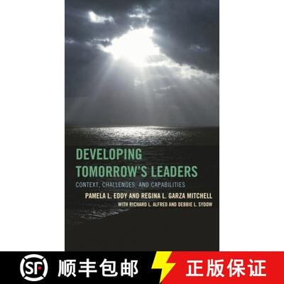 【3-4周达】Developing Tomorrow's Leaders : Context, Challenges, and Capabilities [9781475811001]