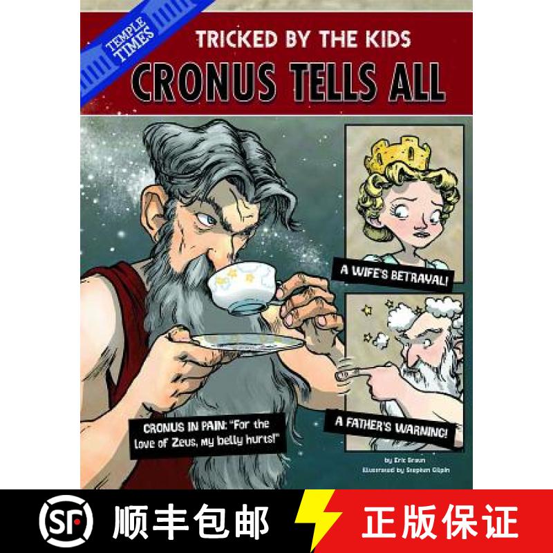 预订 Cronus the Titan Tells All: Tricked by the Kids (The Other Side of the Myth) [9781479529414]