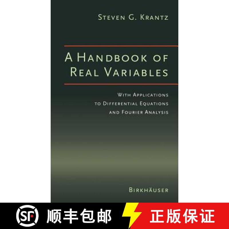 【4周达】A Handbook of Real Variables : With Applications to Differential Equations and Fourier Analysis [9780817643294]