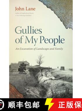 【3-4周达】Gullies of My People – An Excavation of Landscape and Family [9780820365442]