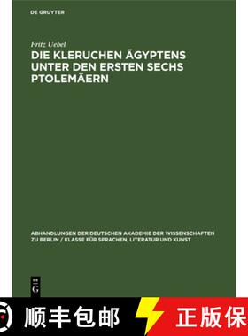 【3-4周达】Die Kleruchen Ägyptens Unter Den Ersten Sechs Ptolemäern [9783112577059]