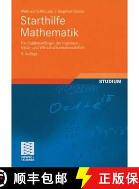 【3-4周达】Starthilfe Mathematik : Für Studienanfänger der Ingenieur-, Natur- und Wirtschaftswissen... [9783835100275]
