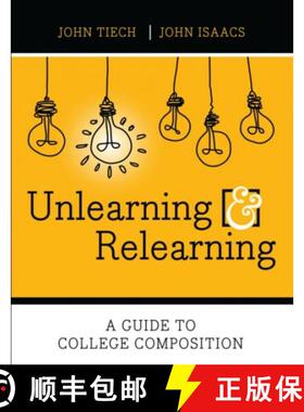【3-4周达】Unlearning and Relearning: A Guide to College Composition [9781792425127]