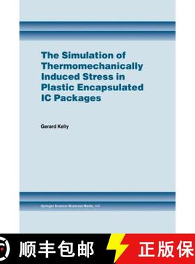 【3-4周达】The Simulation of Thermomechanically Induced Stress in Plastic Encapsulated IC Packages [9781461372769]