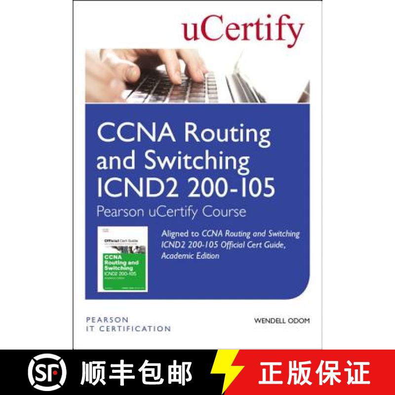 【3-4周达】CCNA Routing and Switching Icnd2 200-105 Official Cert Guide, Academic Edition Pearson Uce... [9780134514116]