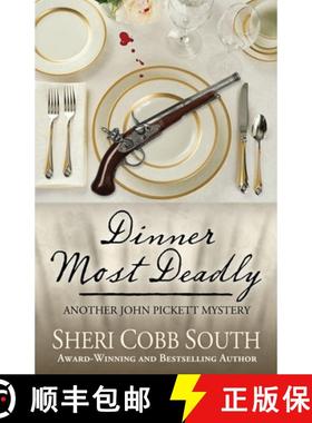【3-4周达】Dinner Most Deadly: Another John Pickett Mystery [9781733439121]