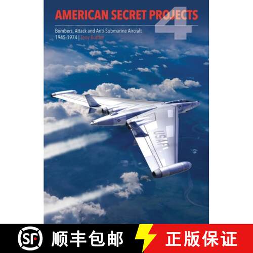 【3-4周达】精装 American Secret Projects 4: Bombers, Attack and Anti Submarine Aircraft 1945 1974 [9781910809907]