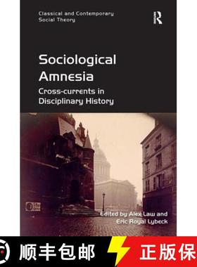 【3-4周达】Sociological Amnesia : Cross-currents in Disciplinary History [9781472442345]