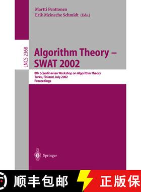 【3-4周达】Algorithm Theory - SWAT 2002 : 8th Scandinavian Workshop on Algorithm Theory, Turku, Finla... [9783540438663]