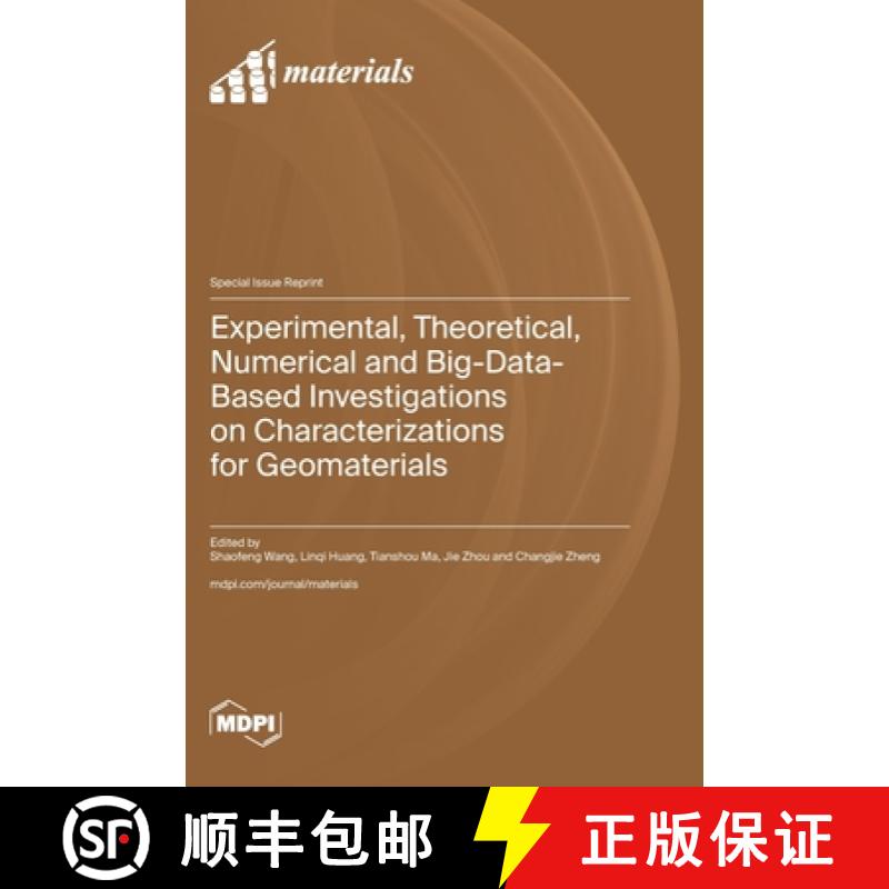 【2-3周达】Experimental, Theoretical, Numerical and Big-Data-Based Investigations on Characterization... [9783036591247]