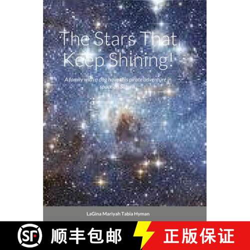 【3-4周达】精装 The Stars That Keep Shining!: A family with a dog have this pirate adventure in space... [9781716235160]