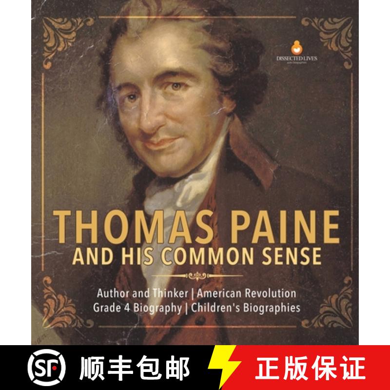 【3-4周达】Thomas Paine and His Common Sense | Author and Thinker | American Revolution | Grade 4 Bio... [9781541976894]
