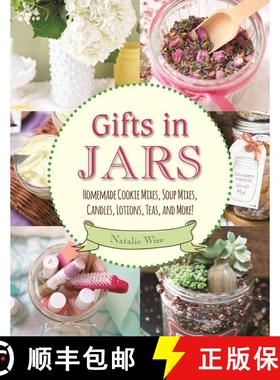 【3-4周达】Gifts in Jars: Homemade Cookie Mixes, Soup Mixes, Candles, Lotions, Teas, and More! [9781510719743]